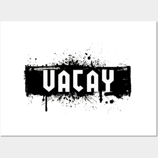 Vacay Posters and Art